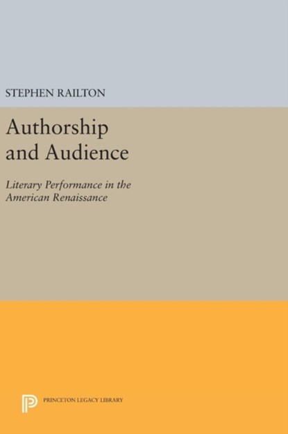 Authorship and Audience, Stephen Railton - Gebonden - 9780691631103