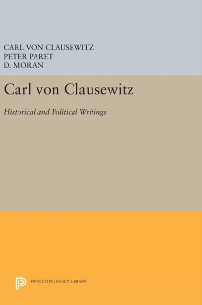 Carl von Clausewitz, Carl von Clausewitz - Gebonden - 9780691631592