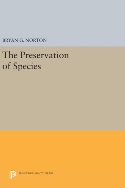 The Preservation of Species, Bryan G. Norton - Gebonden - 9780691631653