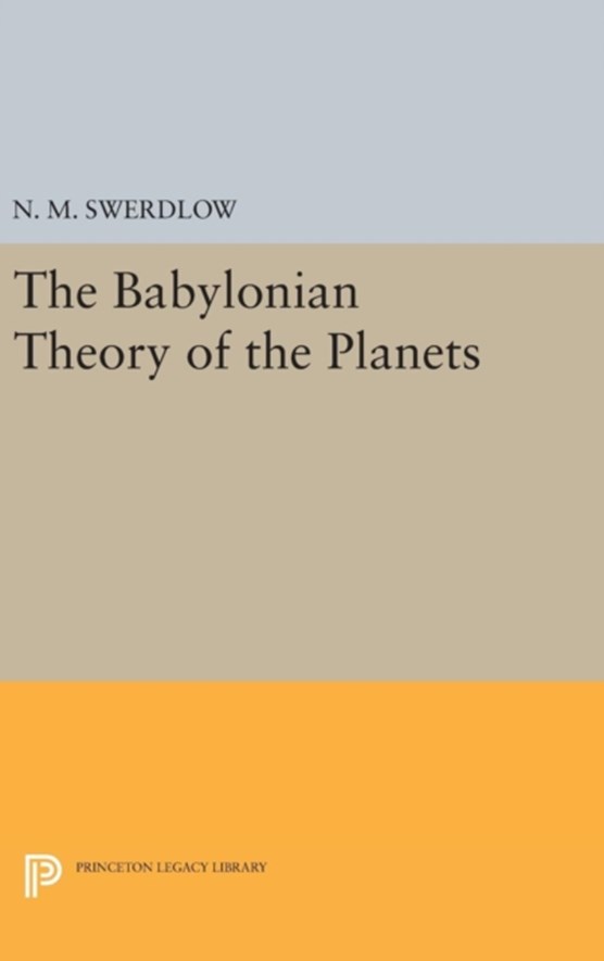 The Babylonian Theory of the Planets