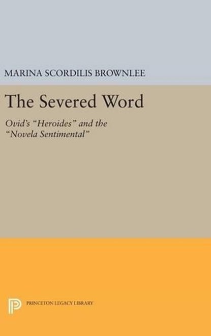 The Severed Word, Marina Scordilis Brownlee - Gebonden - 9780691634616