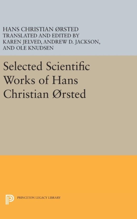Selected Scientific Works of Hans Christian Orsted