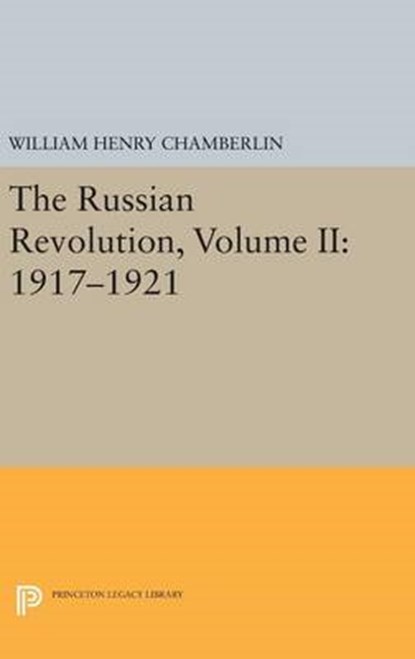 The Russian Revolution, Volume II, CHAMBERLIN,  William Henry - Gebonden - 9780691635736
