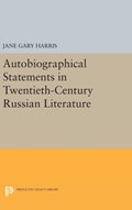 Autobiographical Statements in Twentieth-Century Russian Literature | Jane Gary Harris | 
