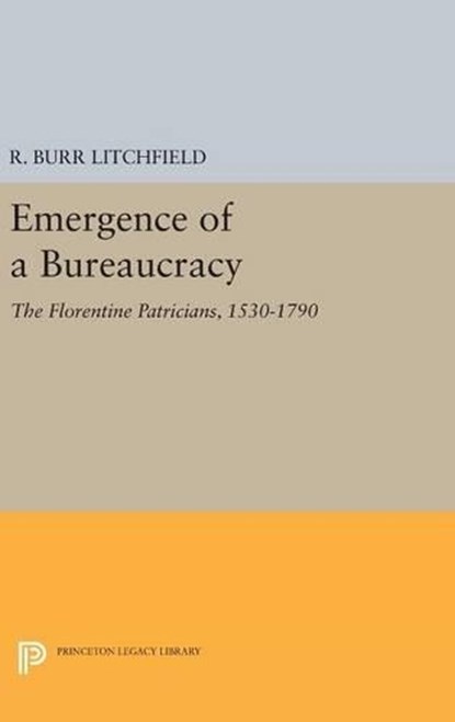 Emergence of a Bureaucracy, R. Burr Litchfield - Gebonden - 9780691638195