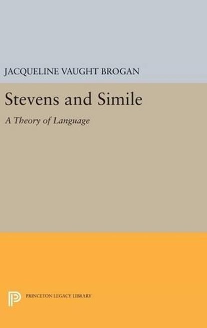 Stevens and Simile, Jacqueline Vaught Brogan - Gebonden - 9780691638386