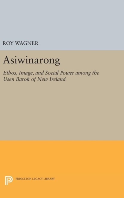 Asiwinarong, Roy Wagner - Gebonden - 9780691638973