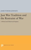 Just War Tradition and the Restraint of War | James Turner Johnson | 