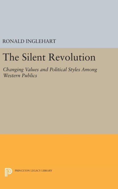 The Silent Revolution, Ronald Inglehart - Gebonden - 9780691641515