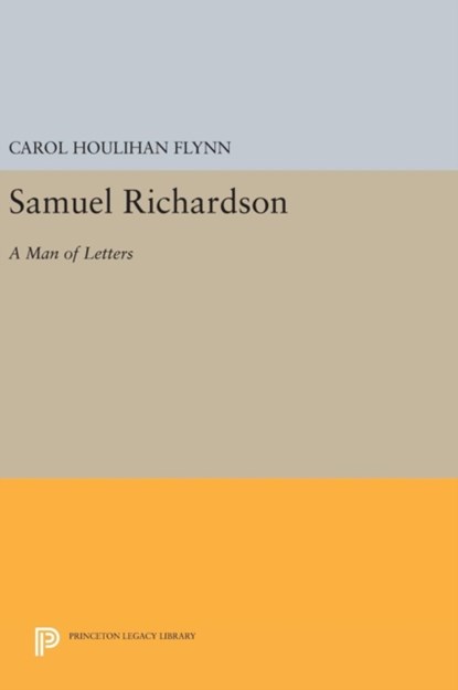 Samuel Richardson, Carol Houlihan Flynn - Gebonden - 9780691642093