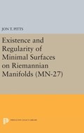 Existence and Regularity of Minimal Surfaces on Riemannian Manifolds. (MN-27) | Jon T. Pitts | 