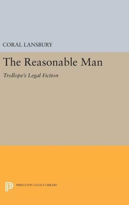 The Reasonable Man, Coral Lansbury - Gebonden - 9780691642611
