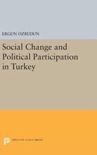 Social Change and Political Participation in Turkey | Ergun Ozbudun | 
