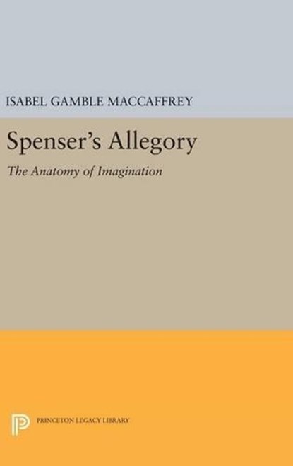 Spenser's Allegory, Isabel Gamble MacCaffrey - Gebonden - 9780691644288