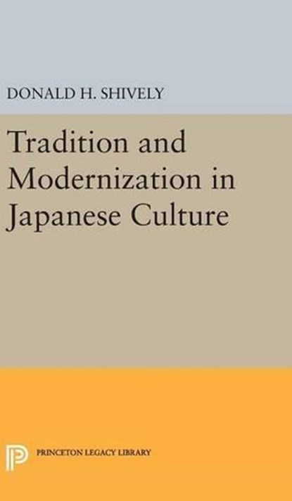 Tradition and Modernization in Japanese Culture, Donald H. Shively - Gebonden - 9780691644332