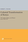 Colonial Transformation of Kenya | Robert L. Tignor | 