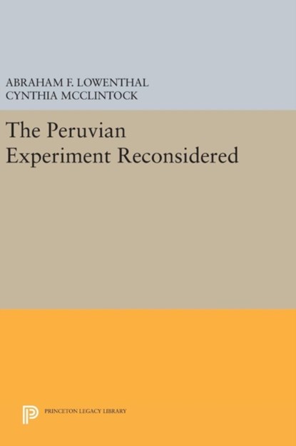 The Peruvian Experiment Reconsidered, Cynthia McClintock ; Abraham F. Lowenthal - Gebonden - 9780691644578