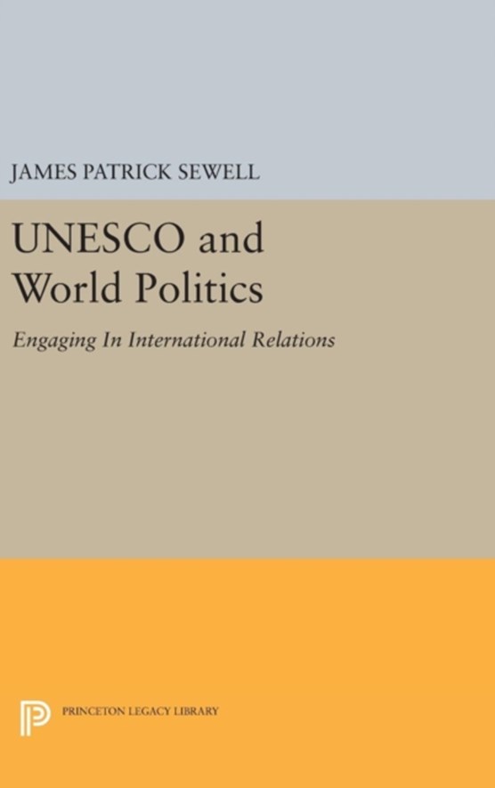 UNESCO and World Politics