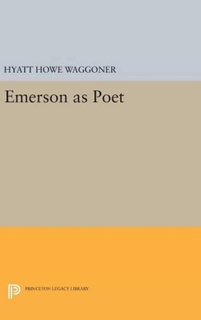 Emerson as Poet, Hyatt Howe Waggoner - Gebonden - 9780691645223