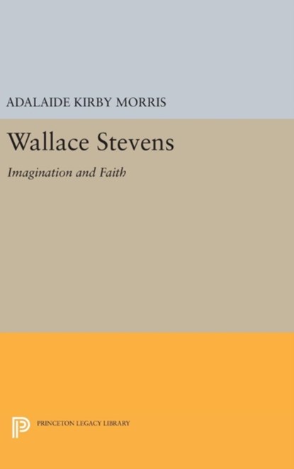 Wallace Stevens, Adalaide Kirby Morris - Gebonden - 9780691645667