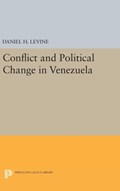 Conflict and Political Change in Venezuela | Daniel H. Levine | 