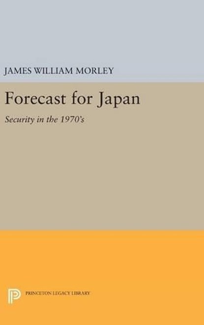 Forecast for Japan, James William Morley - Gebonden - 9780691646718