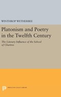 Platonism and Poetry in the Twelfth Century | Winthrop Wetherbee | 