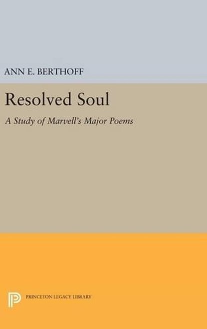 Resolved Soul, Ann E. Berthoff - Gebonden - 9780691647975