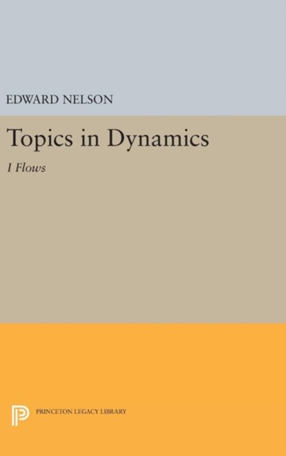 Topics in Dynamics, Edward Nelson - Gebonden - 9780691648064