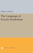 The Language of French Symbolism | James R. Lawler | 