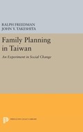 Family Planning in Taiwan | Freedman, Ralph ; Takeshita, John Y. | 