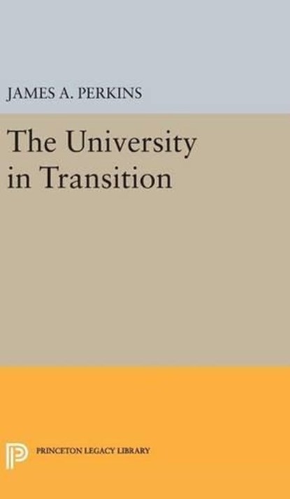 The University in Transition, James Alfred Perkins - Gebonden - 9780691650005