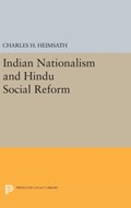 Indian Nationalism and Hindu Social Reform | Charles Herman Heimsath | 