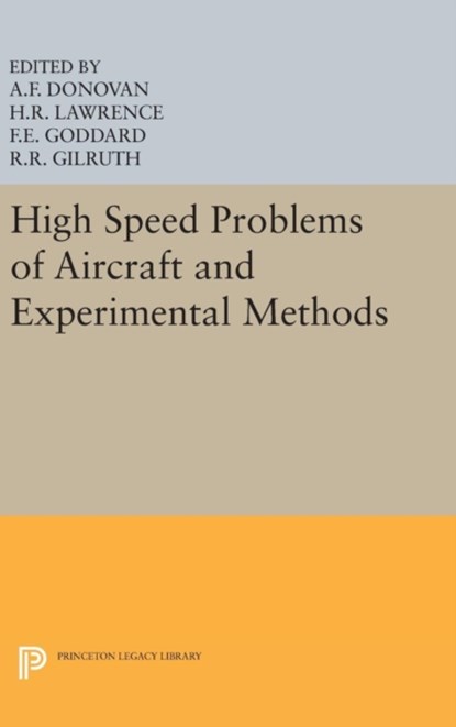 High Speed Problems of Aircraft and Experimental Methods, Allen F. Donovan - Gebonden - 9780691652047