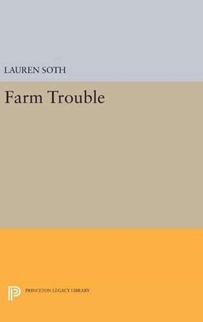 Farm Trouble, Lauren Soth - Gebonden - 9780691652924