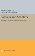 Soldiers and Scholars | Masland, John Wesley ; Radway, Laurence I. | 
