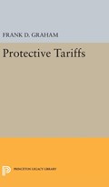 Protective Tariffs | Frank Dunstone Graham | 