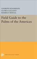 Field Guide to the Palms of the Americas | Henderson, Andrew ; Galeano, Gloria ; Bernal, Rodrigo | 