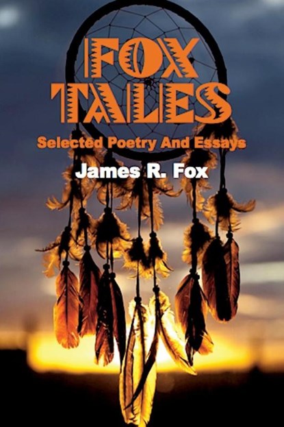 Fox Tales, James R Fox - Paperback - 9780692024157