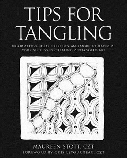 TIPS FOR TANGLING, Maureen Stott Czt - Paperback - 9780692034033