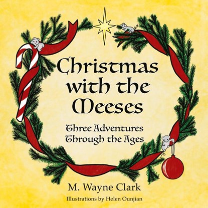 Christmas With The Meeses, M. Wayne Clark - Paperback - 9780692038215