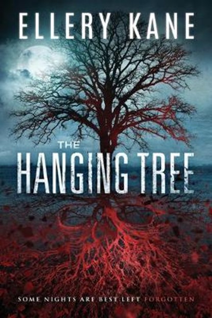 The Hanging Tree, Ellery a. Kane - Paperback - 9780692053591