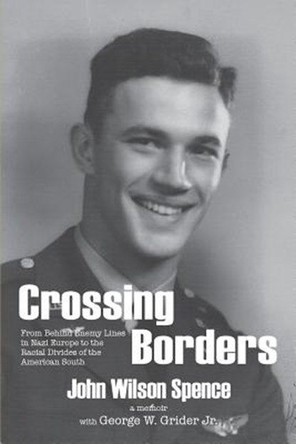 Crossing Borders, John W. Spence - Paperback - 9780692058176