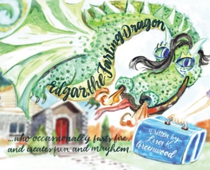 Edgar the Farting Dragon, Lisa K Greenwood - Gebonden - 9780692080665
