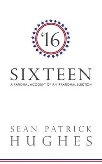 Sixteen, Sean Patrick Hughes - Paperback - 9780692080863