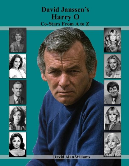 DAVID JANSSENS HARRY O CO-STAR, WILLIAMS,  David Alan - Paperback - 9780692081013