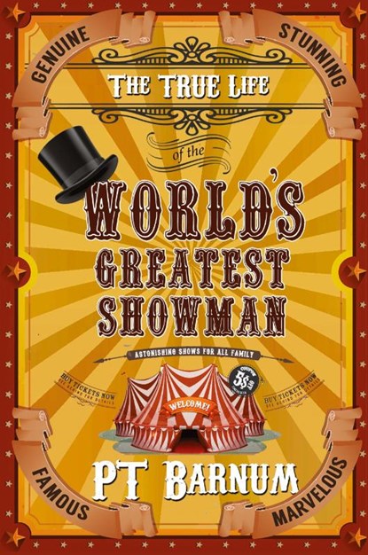The True Life of the World's Greatest Showman, P T Barnum - Paperback - 9780692101742