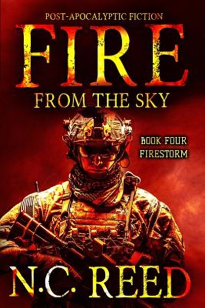 Fire From the Sky, N. C. Reed - Paperback - 9780692139806