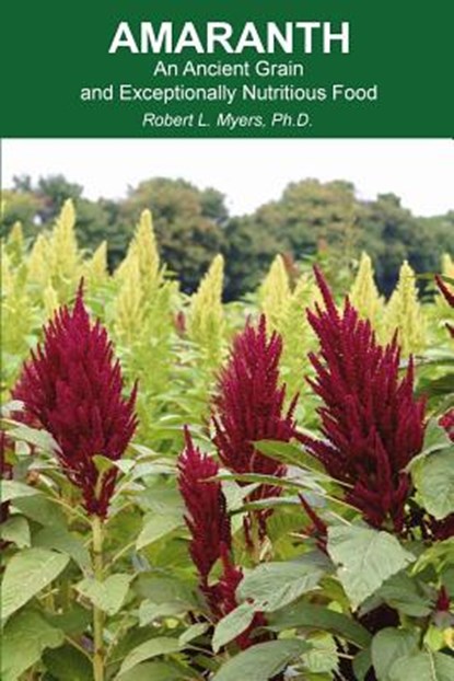 Amaranth, Robert L Myers - Paperback - 9780692161050