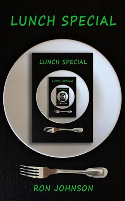 Lunch Special, Ron Johnson - Ebook - 9780692179901